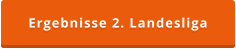 Ergebnisse 2. Landesliga